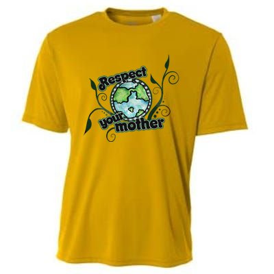 Respect Your Mother Earth Day Artwork Gift Cooling Performance Crew T-Shirt