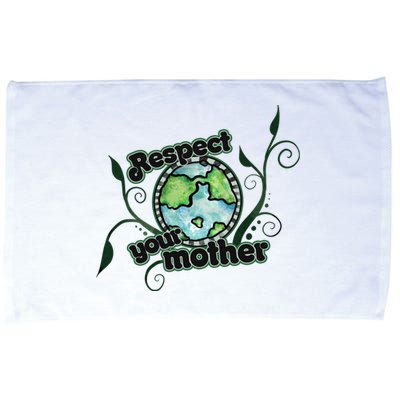 Respect Your Mother Earth Day Artwork Gift Microfiber Hand Towel