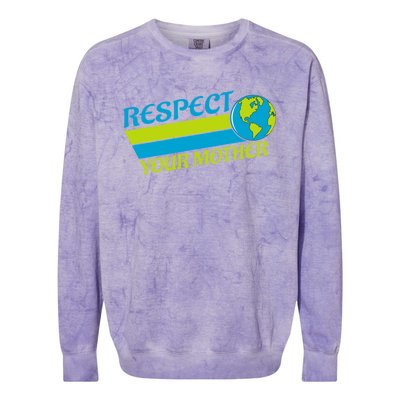 Respect Your Mother Earth Day Earth Mother Gift Colorblast Crewneck Sweatshirt