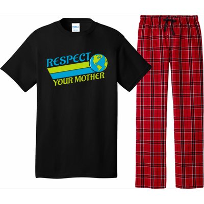 Respect Your Mother Earth Day Earth Mother Gift Pajama Set