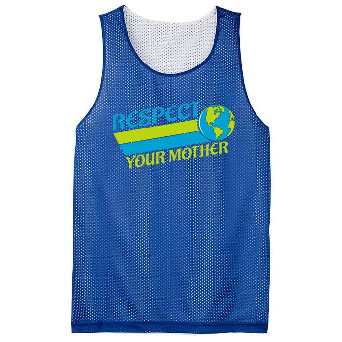 Respect Your Mother Earth Day Earth Mother Gift Mesh Reversible Basketball Jersey Tank