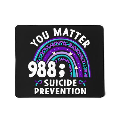 Rainbow You Matter 988 Suicide Prevention Awareness Ribbon Mousepad