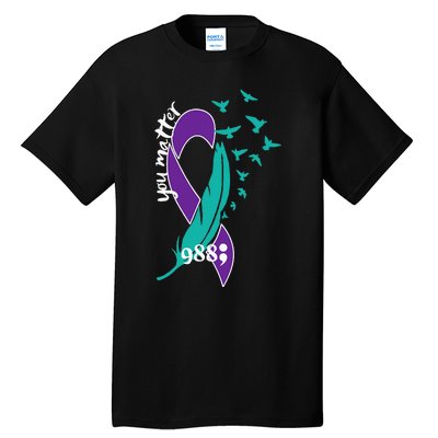 Rainbow You Matter 988 Suicide Prevention Awareness Ribbon Tall T-Shirt