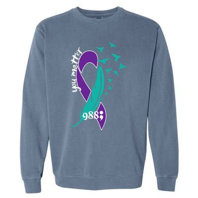 Rainbow You Matter 988 Suicide Prevention Awareness Ribbon Garment-Dyed Sweatshirt