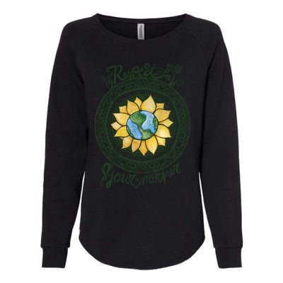 Respect Your Mother Earth Day Dala Gift Womens California Wash Sweatshirt