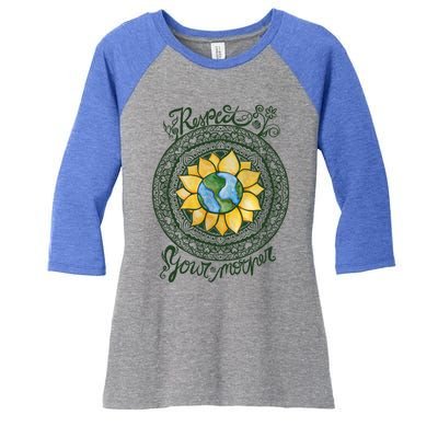 Respect Your Mother Earth Day Dala Gift Women's Tri-Blend 3/4-Sleeve Raglan Shirt