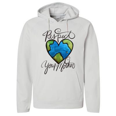 Respect Your Mother Earth Day Cool Gift Performance Fleece Hoodie