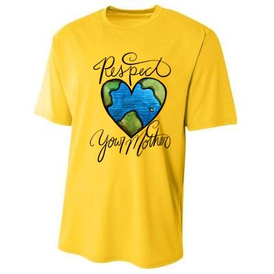 Respect Your Mother Earth Day Cool Gift Performance Sprint T-Shirt