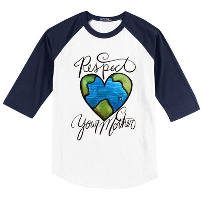 Respect Your Mother Earth Day Cool Gift Baseball Sleeve Shirt