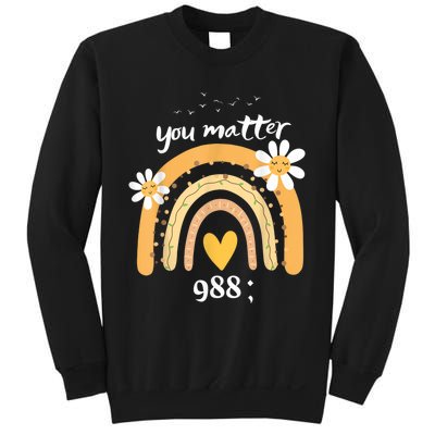 Rainbow You Matter 988 Suicide Prevention Awareness Ribbon Sweatshirt