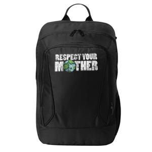 Respect Your Mother Earth Gift City Backpack