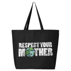 Respect Your Mother Earth Gift 25L Jumbo Tote