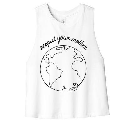 Respect Your Mother Globe Mother Earth Day Environtalist Cute Gift Women's Racerback Cropped Tank