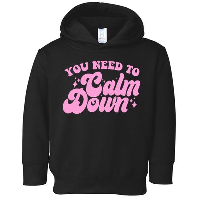 Retro You Need To Calm Down Toddler Hoodie