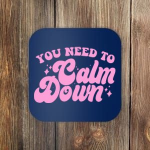 Retro You Need To Calm Down Coaster