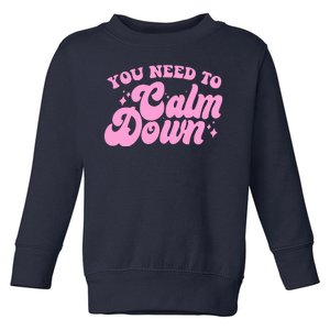 Retro You Need To Calm Down Toddler Sweatshirt