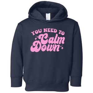 Retro You Need To Calm Down Toddler Hoodie