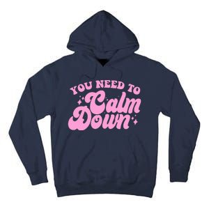 Retro You Need To Calm Down Tall Hoodie