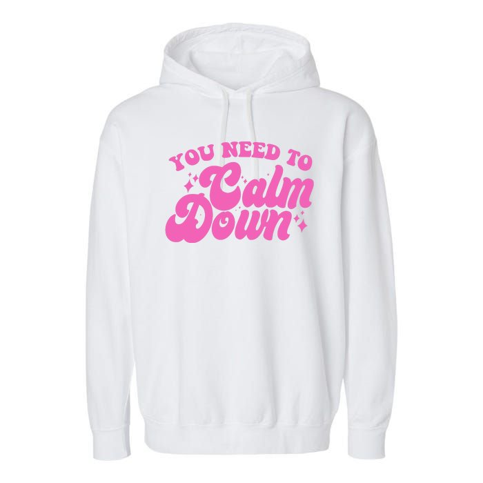 Retro You Need To Calm Down Garment-Dyed Fleece Hoodie