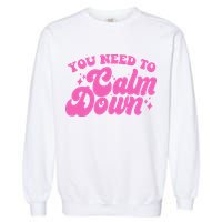 Retro You Need To Calm Down Garment-Dyed Sweatshirt