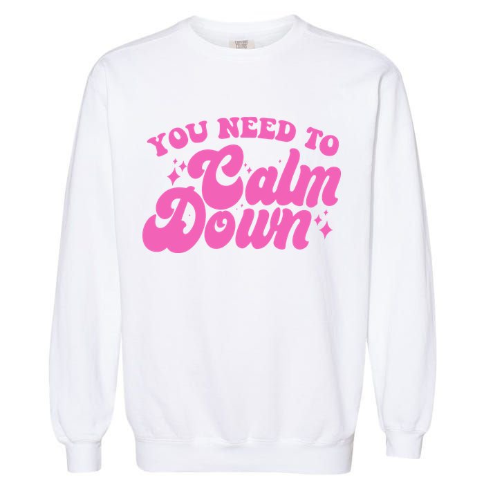 Retro You Need To Calm Down Garment-Dyed Sweatshirt