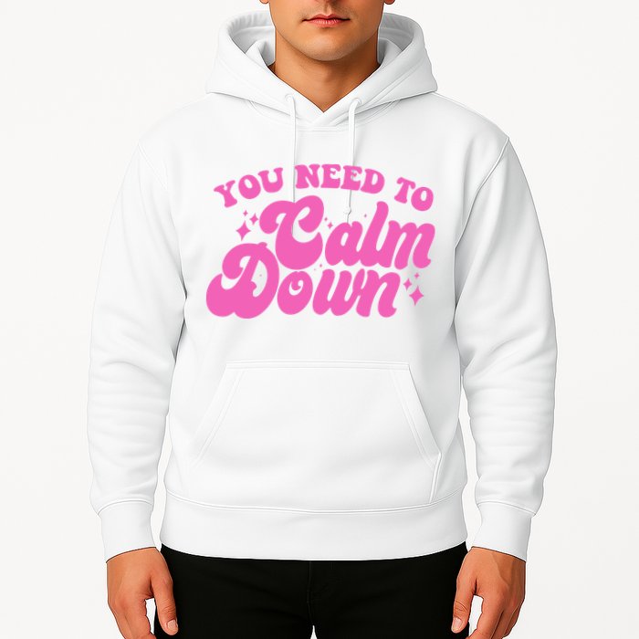Retro You Need To Calm Down Hoodie