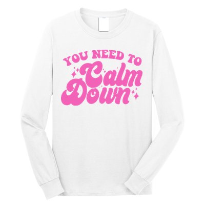Retro You Need To Calm Down Long Sleeve Shirt