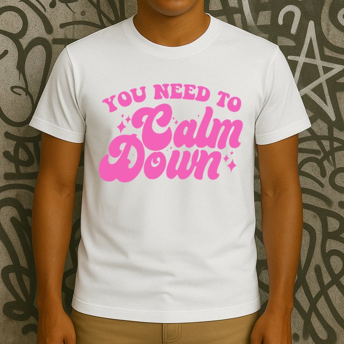 Retro You Need To Calm Down T-Shirt