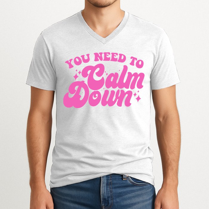 Retro You Need To Calm Down V-Neck T-Shirt