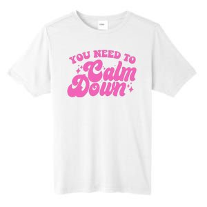 Retro You Need To Calm Down Tall Fusion ChromaSoft Performance T-Shirt