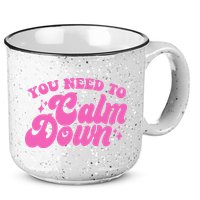 Retro You Need To Calm Down 15oz Campfire Ceramic Mug