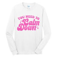 Retro You Need To Calm Down Tall Long Sleeve T-Shirt