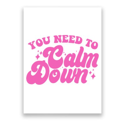 Retro You Need To Calm Down Poster