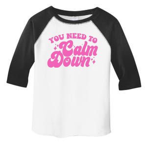 Retro You Need To Calm Down Toddler Fine Jersey T-Shirt