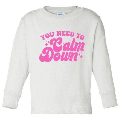 Retro You Need To Calm Down Toddler Long Sleeve Shirt