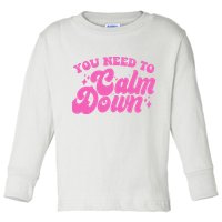 Retro You Need To Calm Down Toddler Long Sleeve Shirt