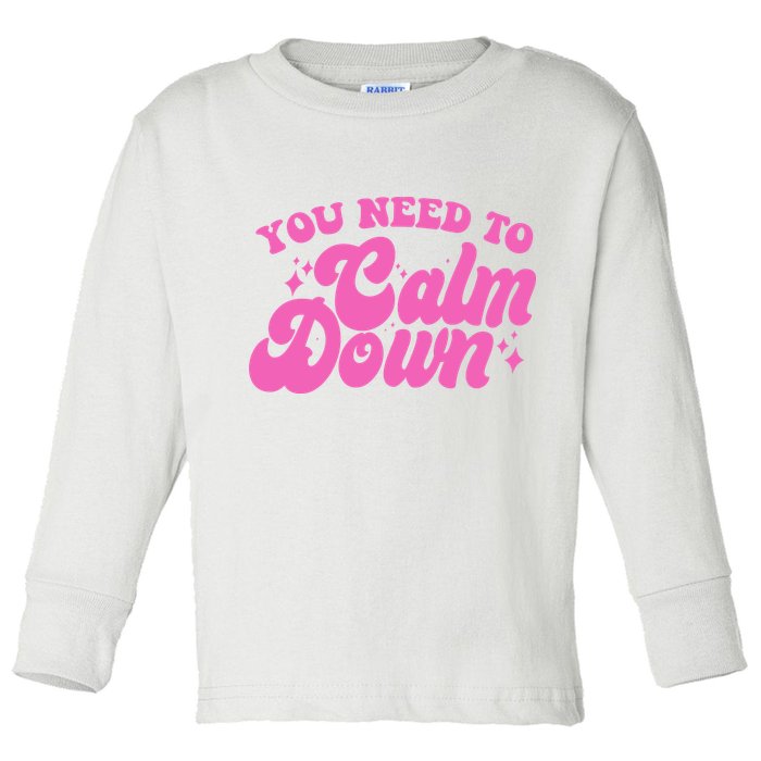 Retro You Need To Calm Down Toddler Long Sleeve Shirt