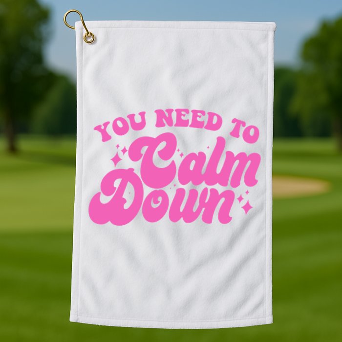 Retro You Need To Calm Down Golf Towel