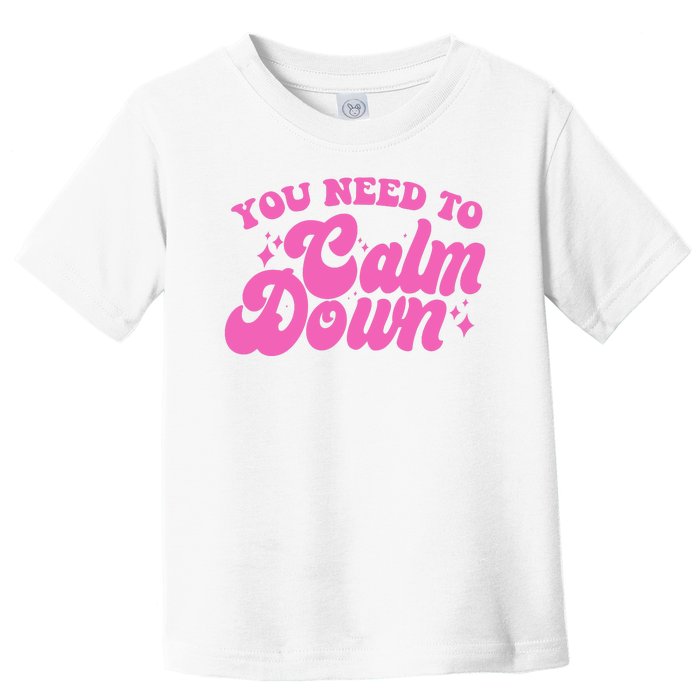 Retro You Need To Calm Down Toddler T-Shirt