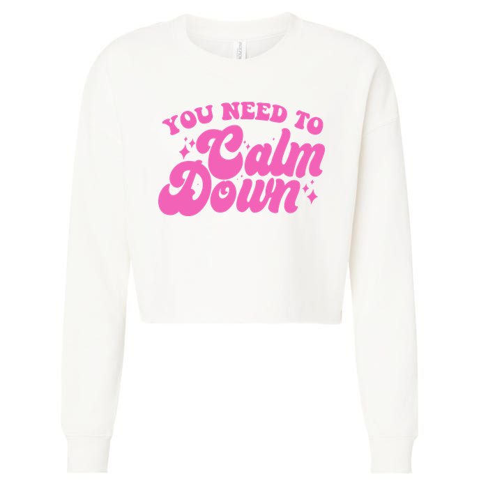 Retro You Need To Calm Down Cropped Pullover Crew