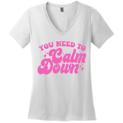 Retro You Need To Calm Down Women's V-Neck T-Shirt
