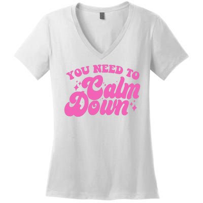 Retro You Need To Calm Down Women's V-Neck T-Shirt