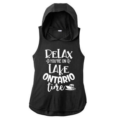 Relax You're On Lake Ontario Time Novelty Boating Gift Ladies PosiCharge Tri-Blend Wicking Draft Hoodie Tank