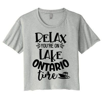 Relax You're On Lake Ontario Time Novelty Boating Gift Women's Crop Top Tee