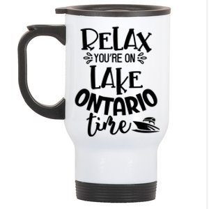 Relax You're On Lake Ontario Time Novelty Boating Gift Stainless Steel Travel Mug