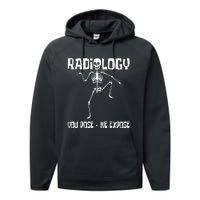 Radiology You Pose We Expose Skeleton Radiologist Rad Tech Performance Fleece Hoodie