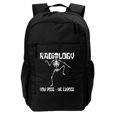 Radiology You Pose We Expose Skeleton Radiologist Rad Tech Daily Commute Backpack