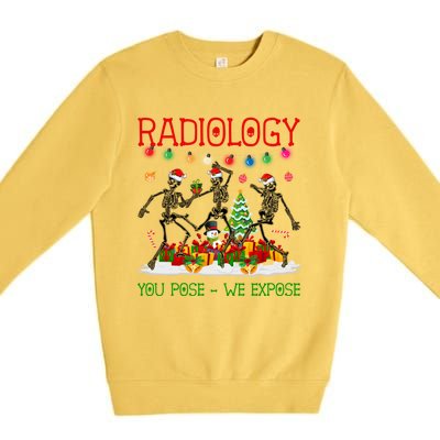 Radiology You Pose We Expose Dancing Skeletons Xmas Pajama Funny Gift Premium Crewneck Sweatshirt