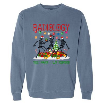 Radiology You Pose We Expose Dancing Skeletons Xmas Pajama Funny Gift Garment-Dyed Sweatshirt