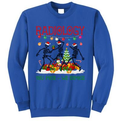 Radiology You Pose We Expose Dancing Skeletons Xmas Pajama Funny Gift Sweatshirt